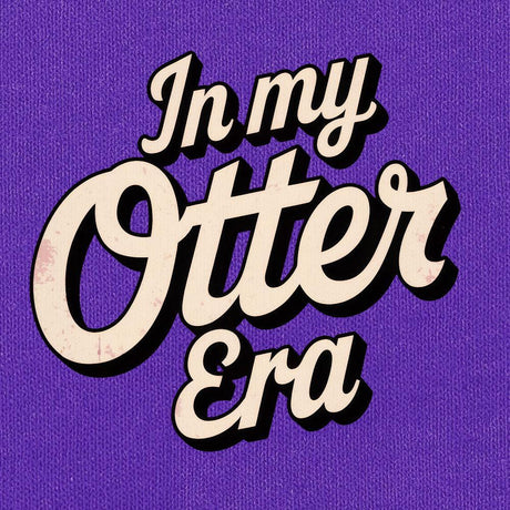 In My Otter Era-T-Shirts-Swish Embassy