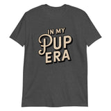 In My Pup Era-T-Shirts-Swish Embassy