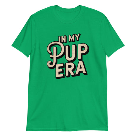 In My Pup Era-T-Shirts-Swish Embassy