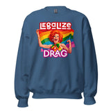 Legalize Drag (Sweatshirt)-Sweatshirt-Swish Embassy