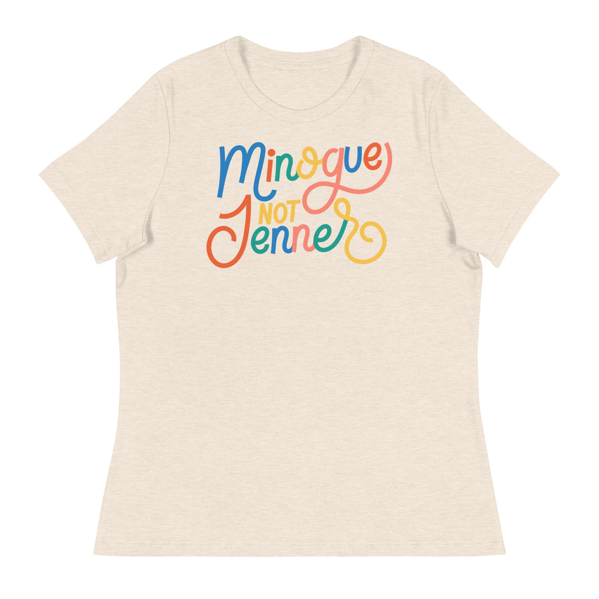 Minogue Not Jenner (Women's Relaxed T-Shirt)-Women's T-Shirts-Swish Embassy