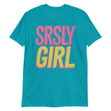 Srsly Girl-T-Shirts-Swish Embassy