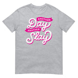 Another Day Another Slay (Daily Dozen) - Sport Grey