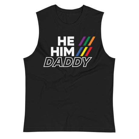 He/Him/Daddy (Muscle Shirt) - Black