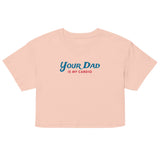 Your Dad is my Cardio (Crop Top) - Pale Pink
