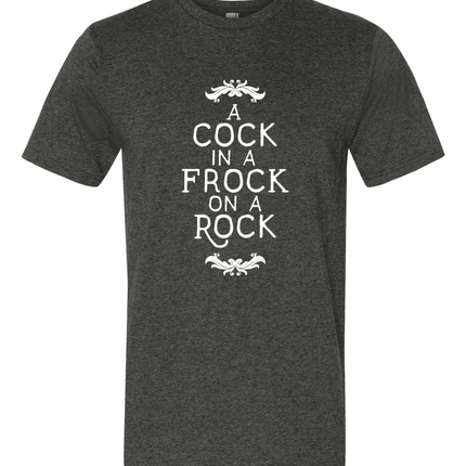 A Cock in a Frock on a Rock-T-Shirts-Swish Embassy