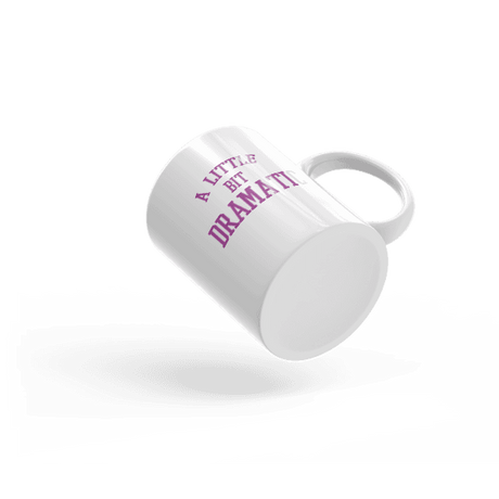 A Little Bit Dramatic Mug-Mugs-Swish Embassy