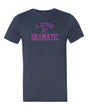 A Little Bit Dramatic-T-Shirts-Swish Embassy