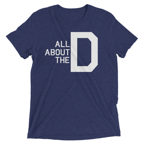 All About the D (Retail Triblend)-Triblend T-Shirt-Swish Embassy