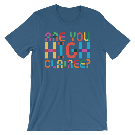 Are You High Clairee?-T-Shirts-Swish Embassy