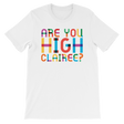 Are You High Clairee?-T-Shirts-Swish Embassy