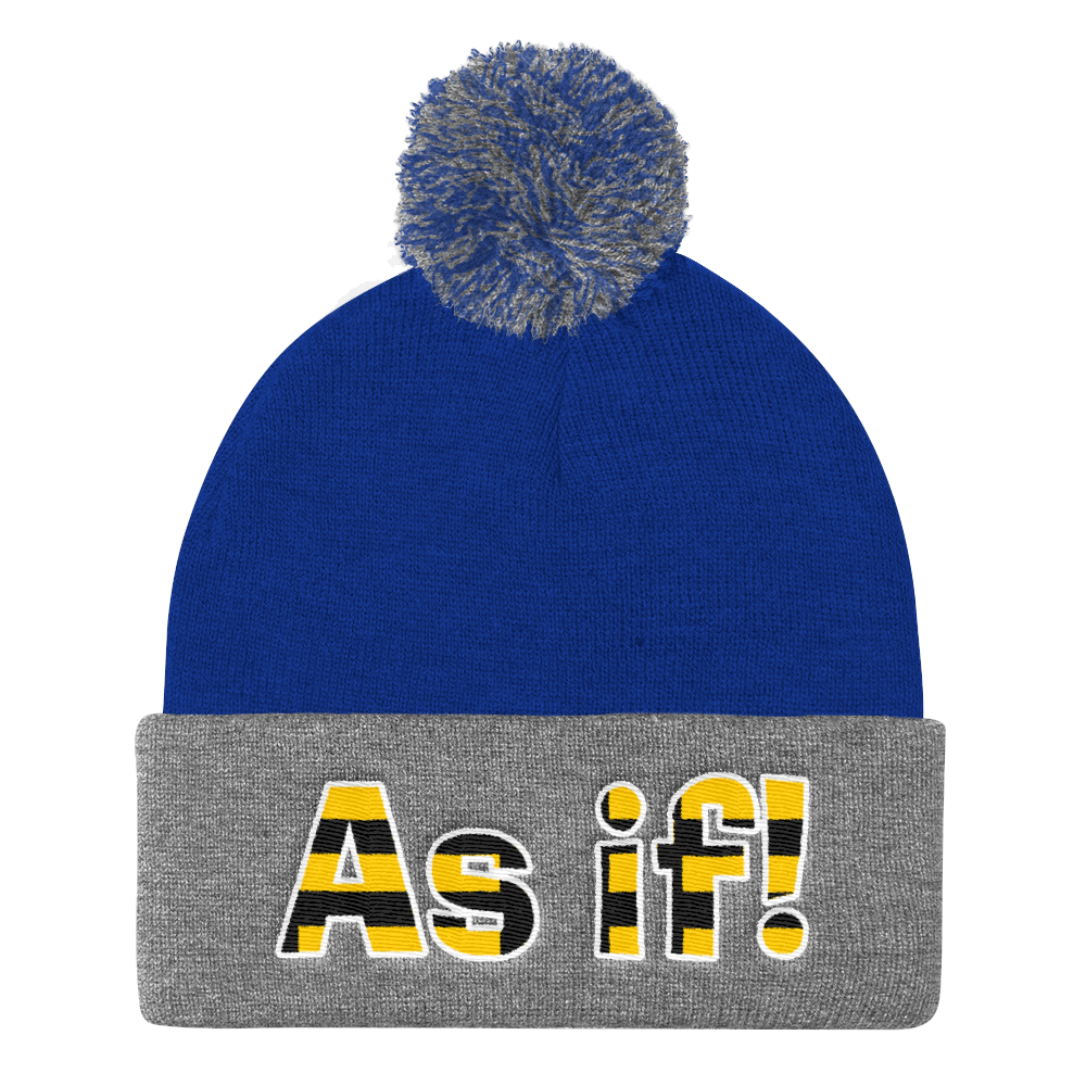 As If! (Beanie)-Beanie-Swish Embassy