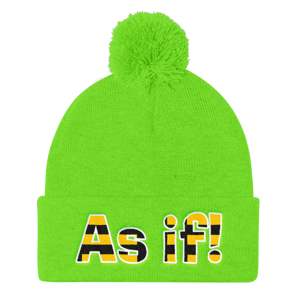 As If! (Beanie)-Beanie-Swish Embassy