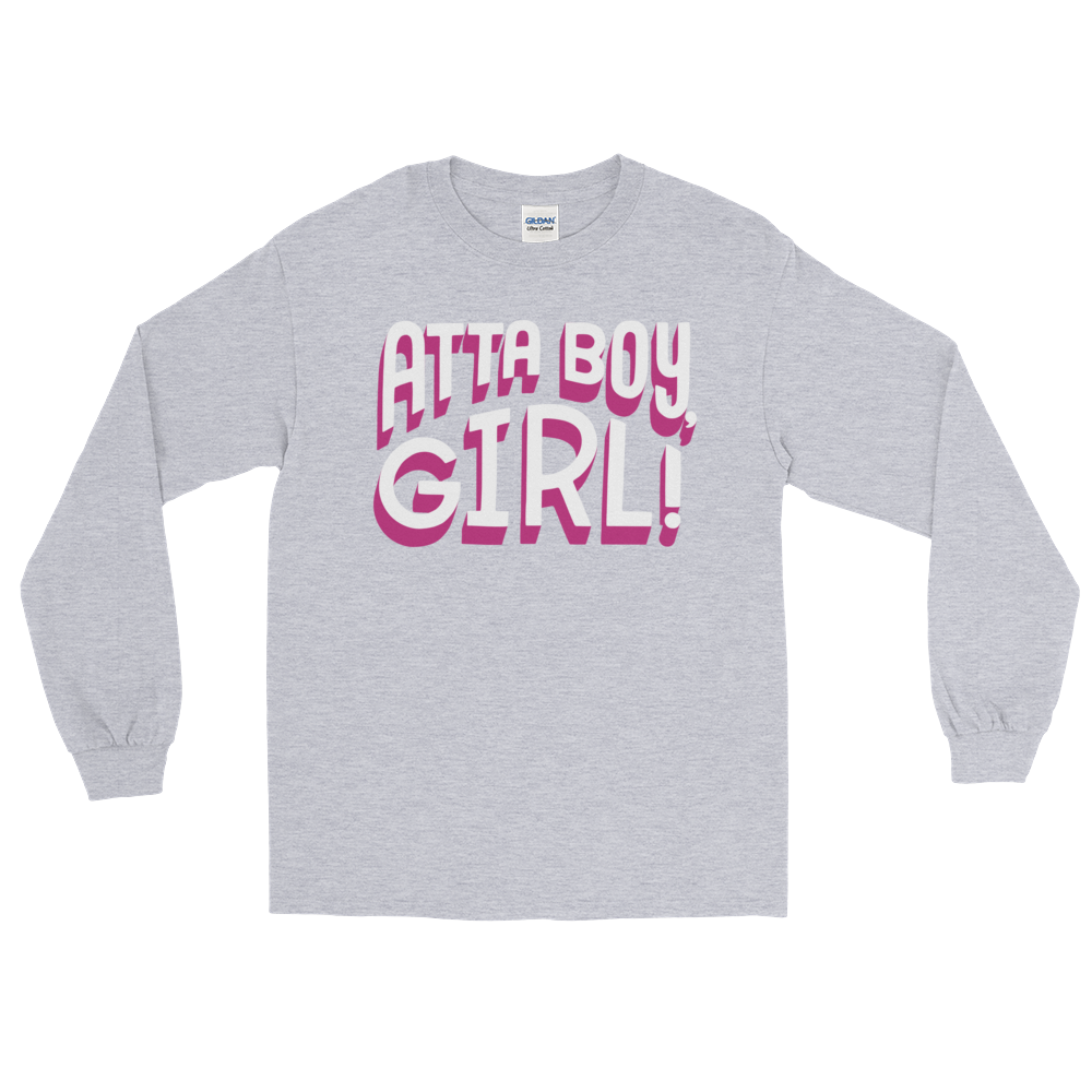 Atta Boy Girl! (Long Sleeve)-Long Sleeve-Swish Embassy