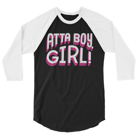 Atta Boy Girl! (Raglan)-Raglan-Swish Embassy