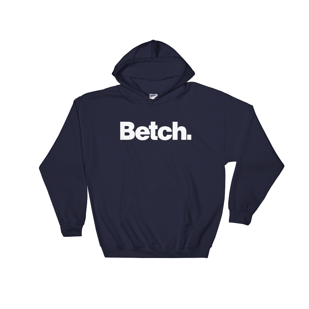 Betch (Hoodie)-Hoodie-Swish Embassy