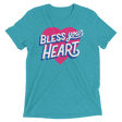 Bless Your Heart (Retail Triblend)-Triblend T-Shirt-Swish Embassy