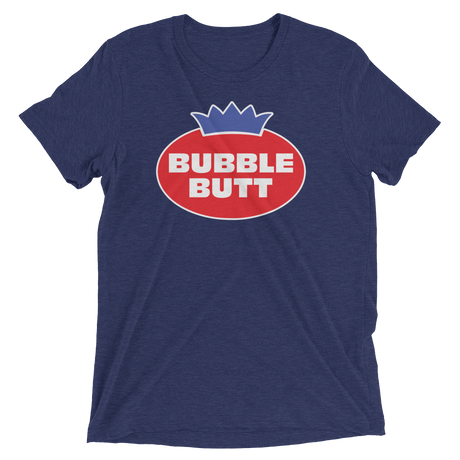 Bubble Butt (Retail Triblend)-Triblend T-Shirt-Swish Embassy