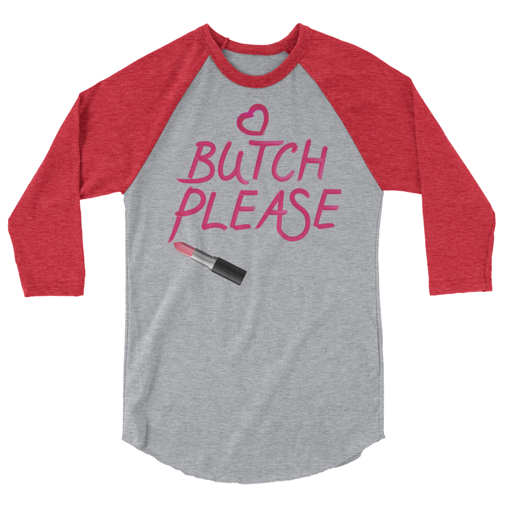 Butch Please (Raglan)-Raglan-Swish Embassy