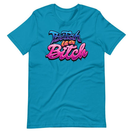 Butch is a B*tch-T-Shirts-Swish Embassy