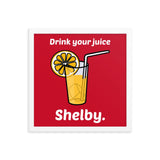 Drink Your Juice Shelby (Framed poster)-Swish Embassy