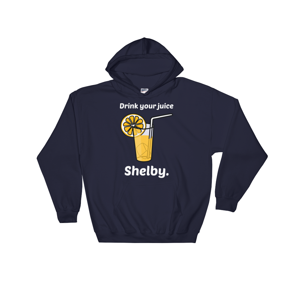 Drink Your Juice Shelby (Hoodie)-Hoodie-Swish Embassy