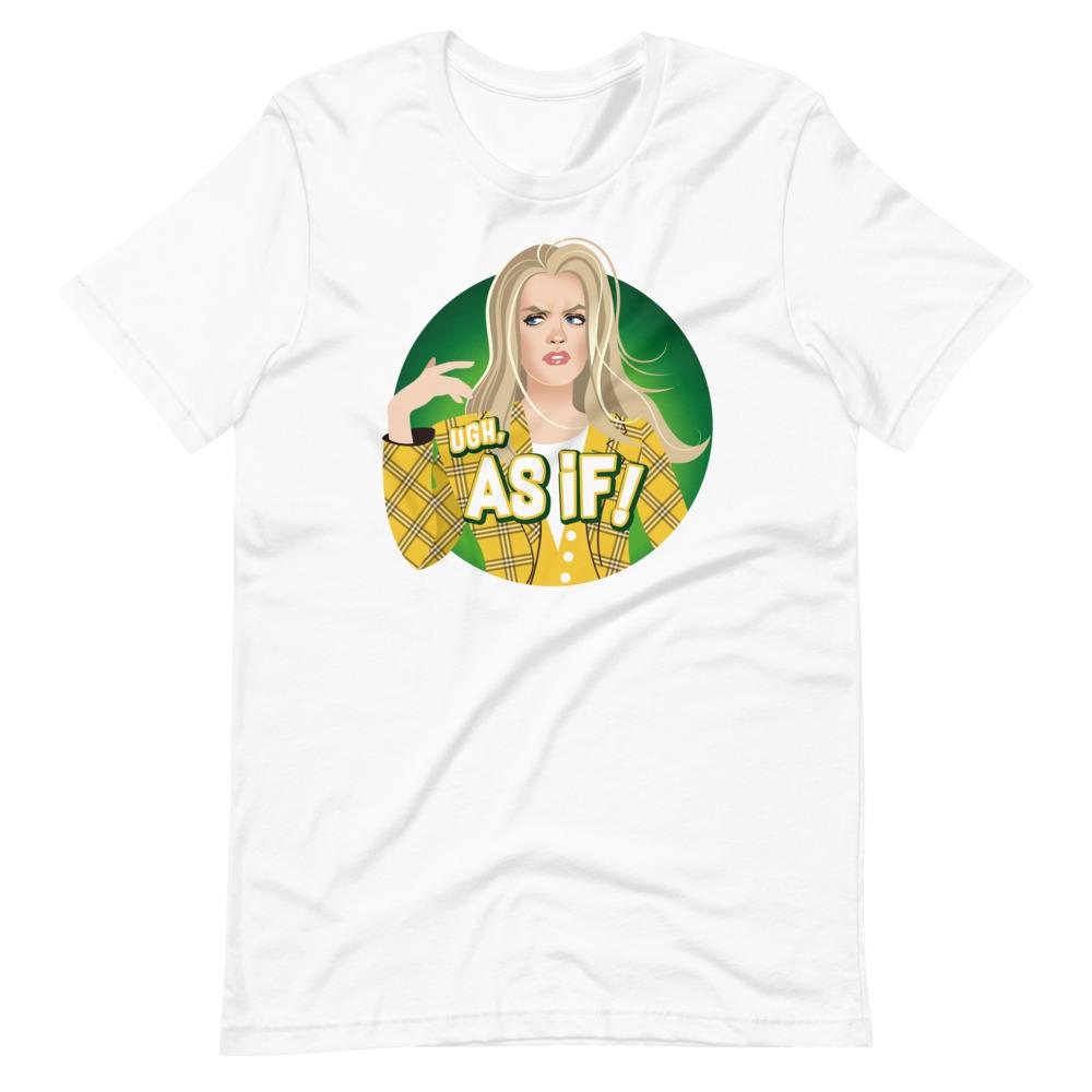 Ew, As If!-T-Shirts-Swish Embassy