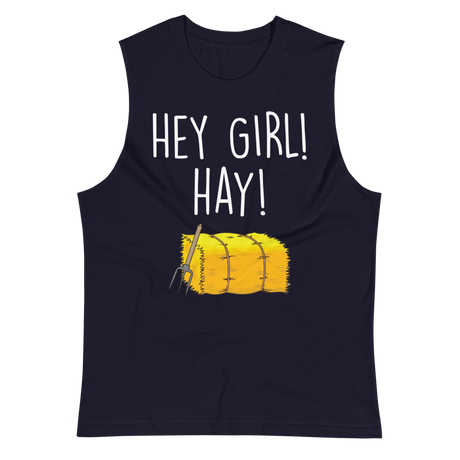 Hey Girl, Hay! (Muscle Shirt)-Swish Embassy