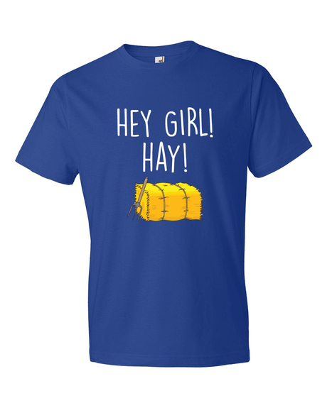 Hey Girl, Hay!-T-Shirts-Swish Embassy