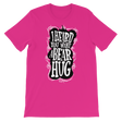 I Heard You Want A Bear Hug-T-Shirts-Swish Embassy