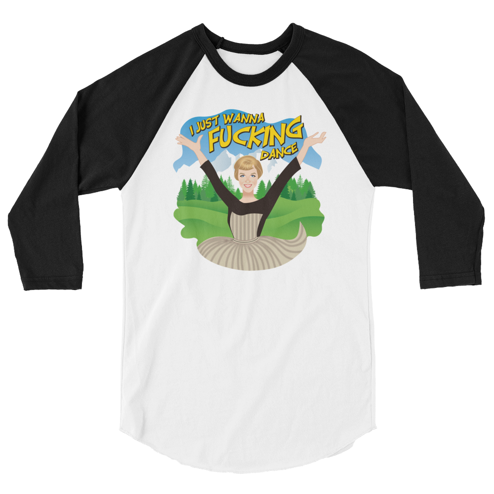 I Just Wanna F*cking Dance (Raglan)-Raglan-Swish Embassy