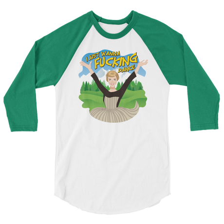 I Just Wanna F*cking Dance (Raglan)-Raglan-Swish Embassy