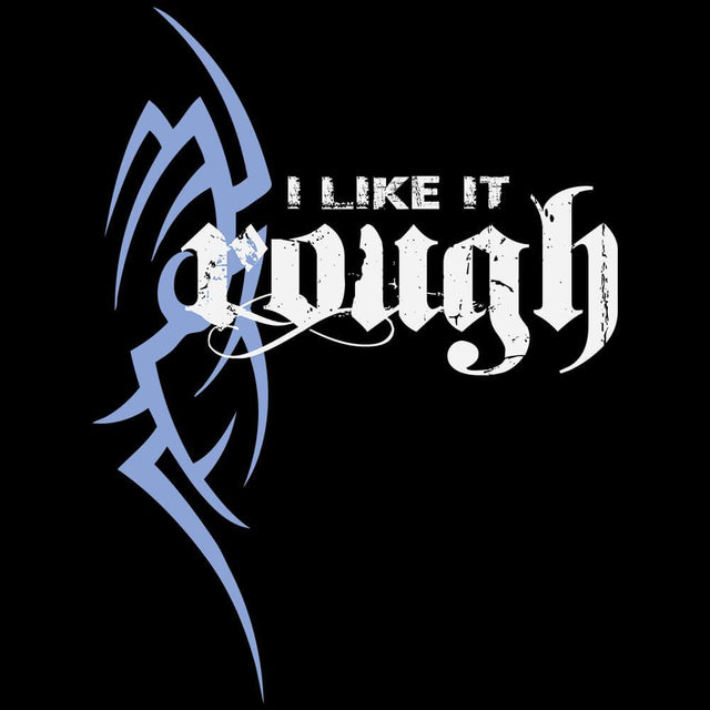 I Like it Rough-T-Shirts-Swish Embassy