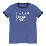 It's OK I'm on PrEP-T-Shirts-Swish Embassy