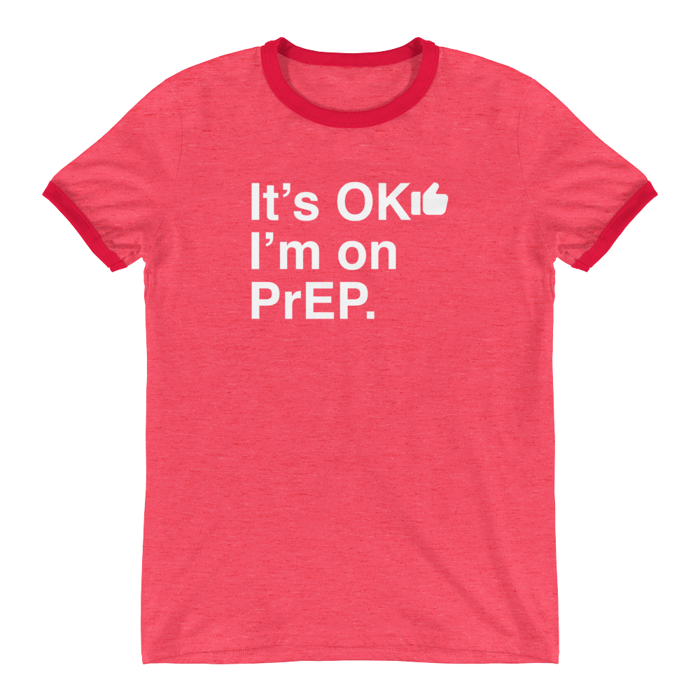 It's OK I'm on PrEP-T-Shirts-Swish Embassy