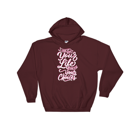 Look At Your Life, Look At Your Choices (Hoodie)-Hoodie-Swish Embassy
