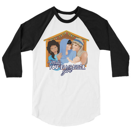 Molly, You in Manger Girl! (Raglan)-Raglan-Swish Embassy