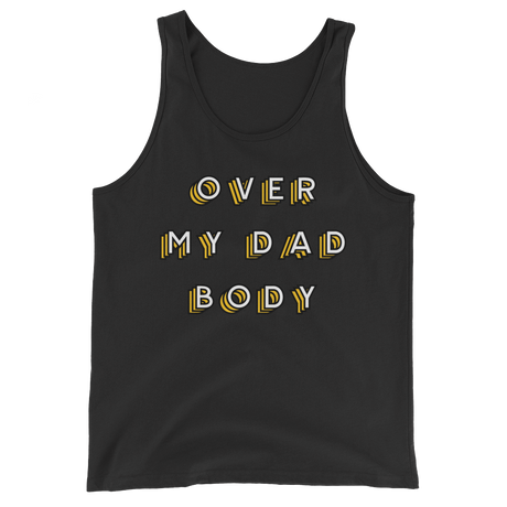 Over My Dad Body (Tank Top)-Tank Top-Swish Embassy