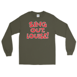 Sing Out Louise! (Long Sleeve)-Long Sleeve-Swish Embassy