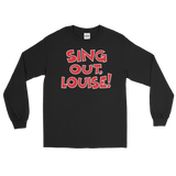 Sing Out Louise! (Long Sleeve)-Long Sleeve-Swish Embassy