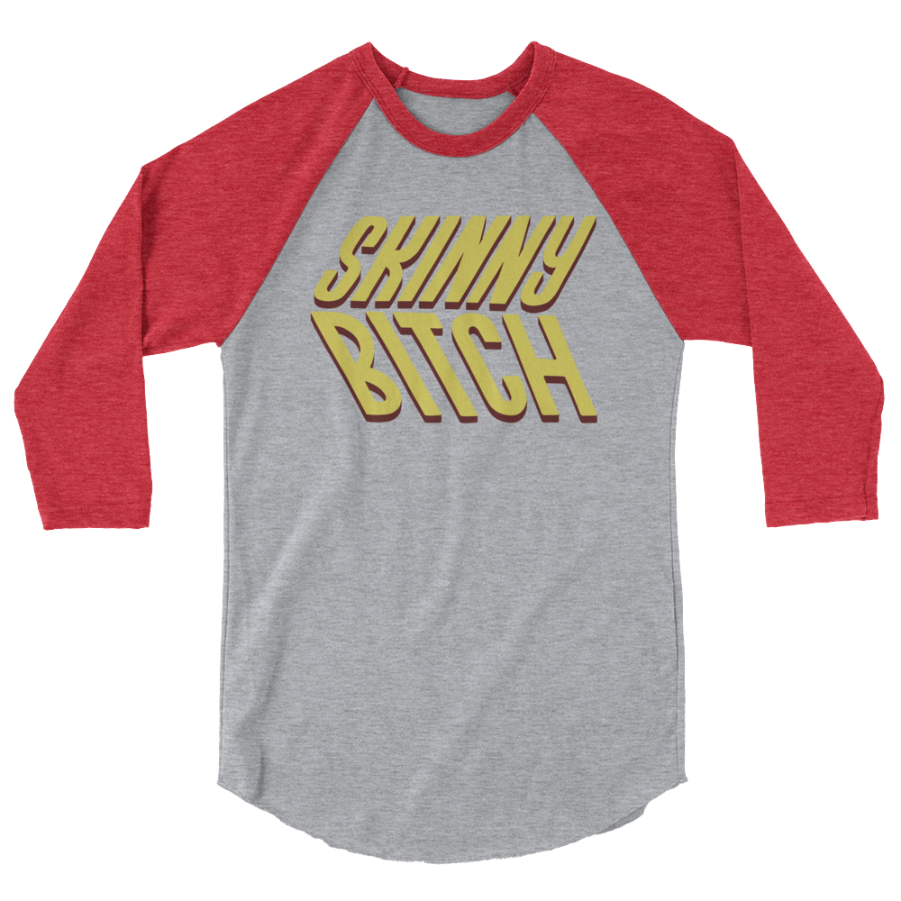 Skinny Bitch (Raglan)-Raglan-Swish Embassy