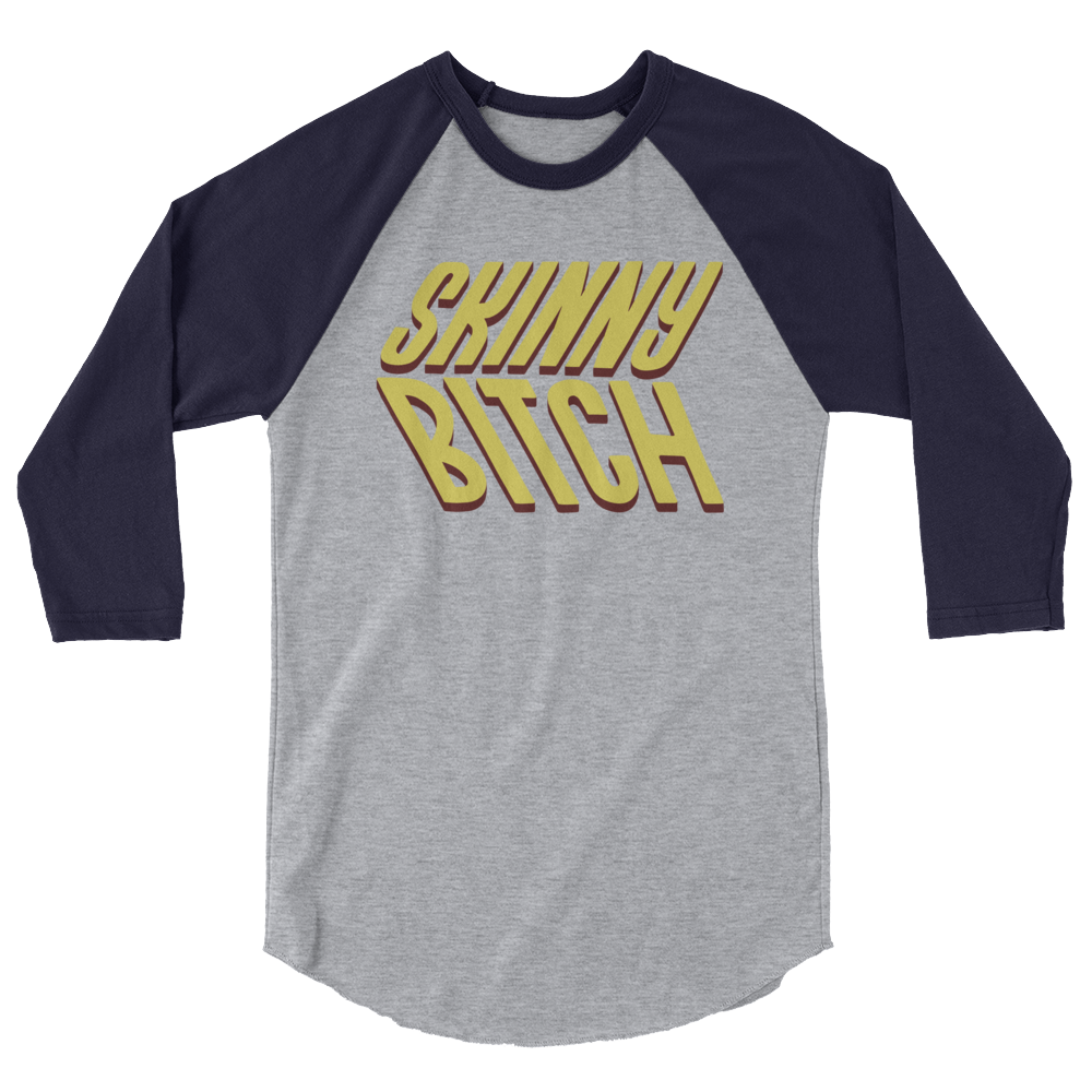 Skinny Bitch (Raglan)-Raglan-Swish Embassy