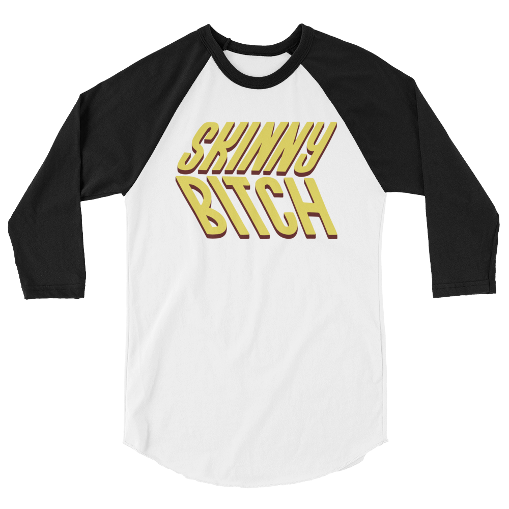 Skinny Bitch (Raglan)-Raglan-Swish Embassy