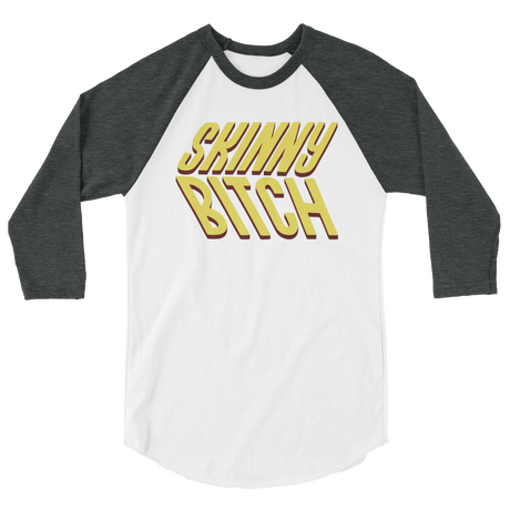 Skinny Bitch (Raglan)-Raglan-Swish Embassy