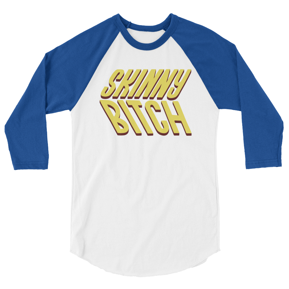 Skinny Bitch (Raglan)-Raglan-Swish Embassy