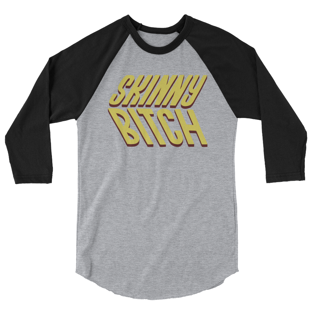 Skinny Bitch (Raglan)-Raglan-Swish Embassy