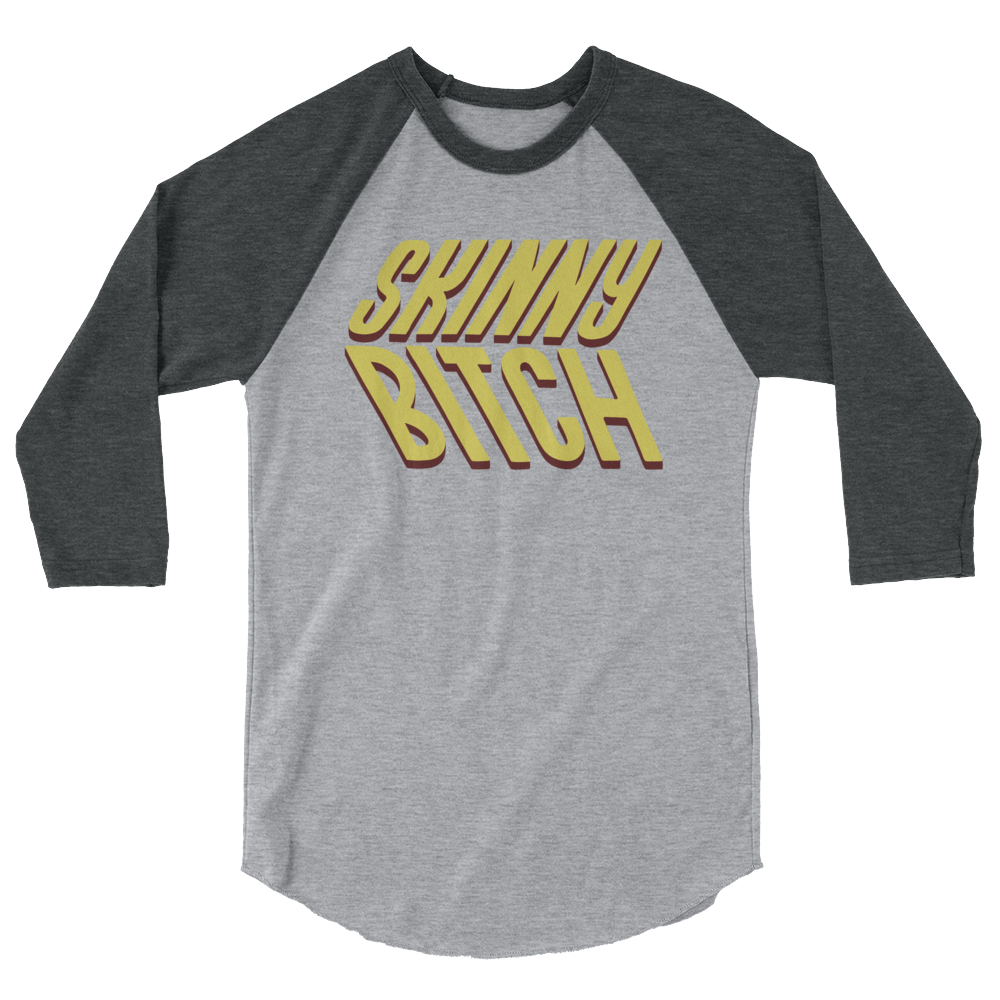 Skinny Bitch (Raglan)-Raglan-Swish Embassy