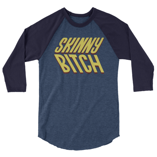 Skinny Bitch (Raglan)-Raglan-Swish Embassy