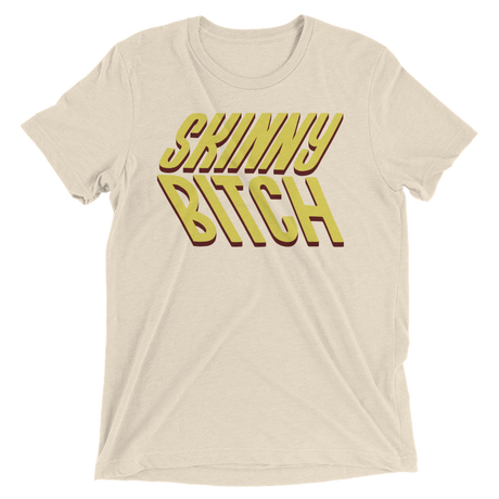 Skinny Bitch (Retail Triblend)-Triblend T-Shirt-Swish Embassy