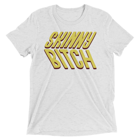 Skinny Bitch (Retail Triblend)-Triblend T-Shirt-Swish Embassy